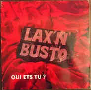 Lax'N'Busto - Qui Ets Tu?