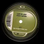 Lay-D-Jay - Don't Enter