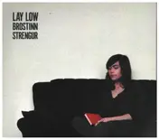 LAY LOW - Brostinn Strengur