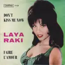 7inch Vinyl Single - Laya Raki Und Die Schock-Kings - Don't Kiss Me Now / Faire L'Amour