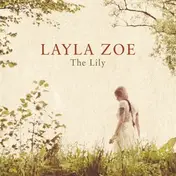 LAYLA ZOE - The lily (2LP)
