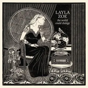 Layla Zoe - World Could Change