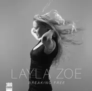 Layla Zoe - Breaking Free