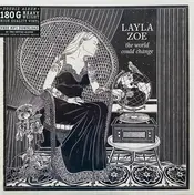 LAYLA ZOE - The World Could Change