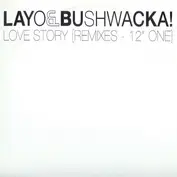 Layo & Bushwacka!