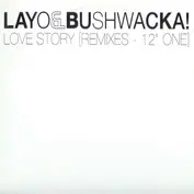 Layo & Bushwacka!