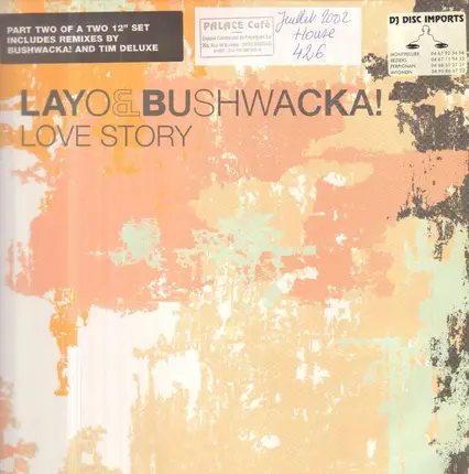 Layo & Bushwacka! - Love Story