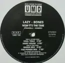 12inch Vinyl Single - Lazy - Bones - Now It's The Time