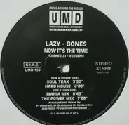 Lazy - Bones - Now It's The Time