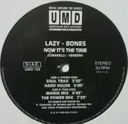 Lazy - Bones - Now It's The Time