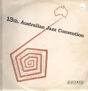 LP - Lazy Ade's Late Hour Boys / Polites-Coyle Jelly Rollers / Black Eagle Jazz Band / Doc Willis Group - 13th. Australia Jazz Convention