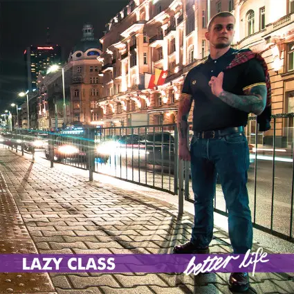 Lazy Class - Better Life