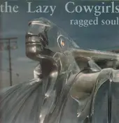 Lazy Cowgirls - Ragged Soul