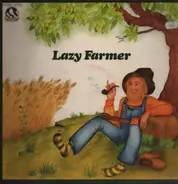 Lazy Farmer - Lazy Farmer
