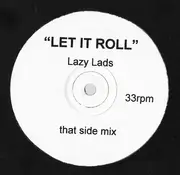 12inch Vinyl Single - Lazy Lads - Let It Roll