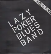 LP - Lazy Poker Blues Band - Soul Food