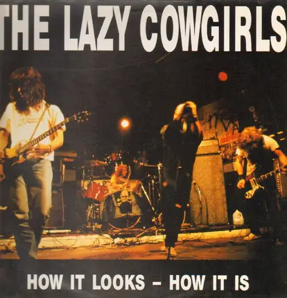 The Lazy Cowgirls - How it Looks - How it Is