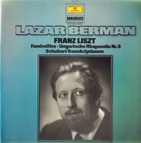 Lazar Berman - Franz Liszt - Funerailles, Ungarische Rhapsodie Nr.9, Schubert - Transkriptionen