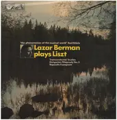 Lazar Berman - Lazar Berman Plays Liszt