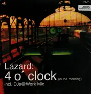 Lazard - 4 O'Clock (In The Morning) Vinyl 1/2