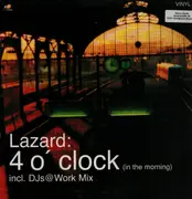 12inch Vinyl Single - Lazard - 4 O'Clock (In The Morning) Vinyl 1/2