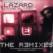 Lazard - Living On Video (Remixes)