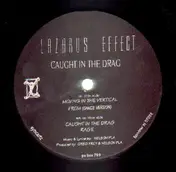 Lazarus Effect - Caught In The Drag