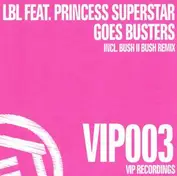 LBL Feat. Princess Superstar