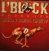 L'Block Presente Saïan Supa Crew