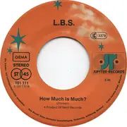 7inch Vinyl Single - Lbs - L.B.S. / How Much Is Much?