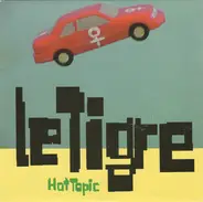Le Tigre - Hot Topic