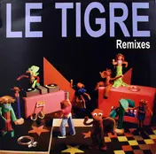 Le Tigre - remixes