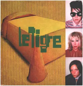 Le Tigre - Le Tigre