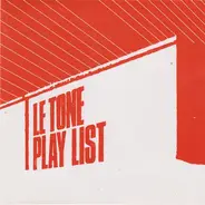 Le Tone - Play List