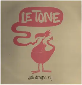 Le Tone - Joli Dragon