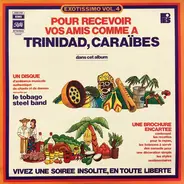 Le Tobago Steel Band - Pour Recevoir Vos Amis Comme A Trinidad, Caraïbes