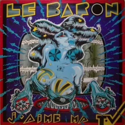 Le Baron - J'Aime Ma T.V