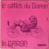 7inch Vinyl Single - Le Baron - Le Sifflet Du Baron
