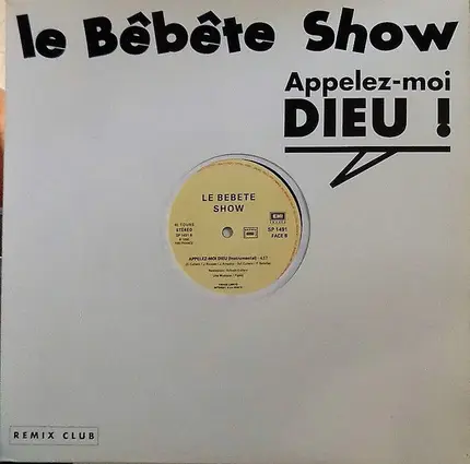 Le Bébête Show - Appelez-Moi Dieu !