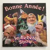 12inch Vinyl Single - Le Bébête Show - Bonne Année!