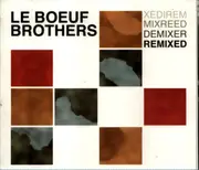 CD - Le Boeuf Brothers - Remixed - Digipak