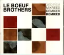 CD - Le Boeuf Brothers - Remixed - Digipak