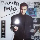 12inch Vinyl Single - Le Boyfriend - Rapper Chic (Je Rap En Français)