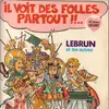 12inch Vinyl Single - Le Brun Et Les Autres - Il Voit Des Folles Partout
