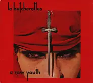 Le Butcherettes - A Raw Youth
