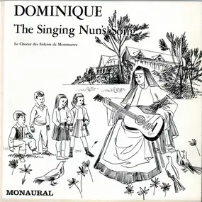 Le Choeur Des Enfants De Montmartre - Dominique - The Singing Nun's Song