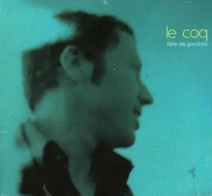 Le Coq - Tetes De Gondole -Digi-