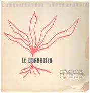 Le Corbusier - L'architecture Contemporaine