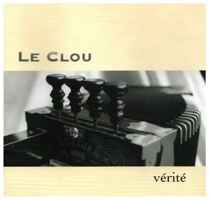 Le Clou - Vérité
