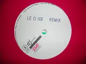 Le Click - Tonight Is The Night (Remix)